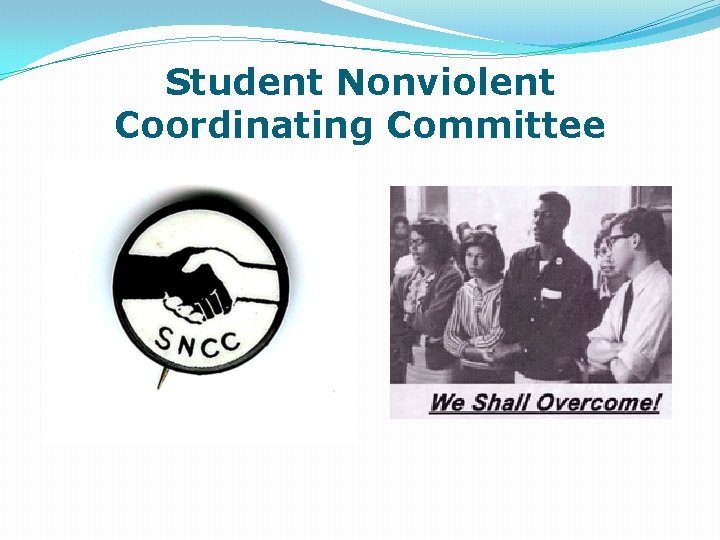Student Nonviolent Coordinating Committee 