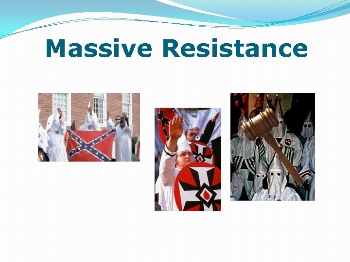 Massive Resistance 