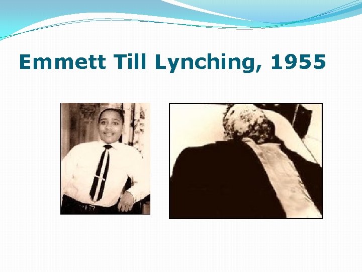 Emmett Till Lynching, 1955 