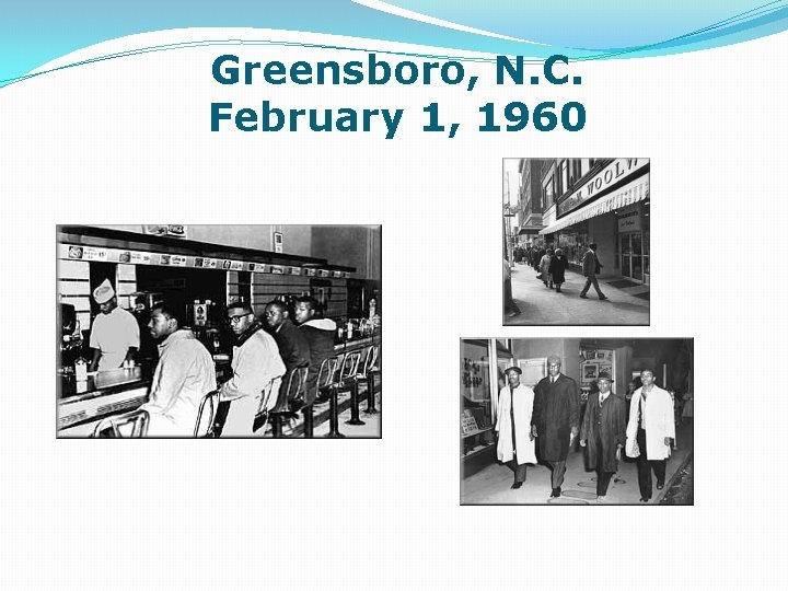 Greensboro, N. C. February 1, 1960 