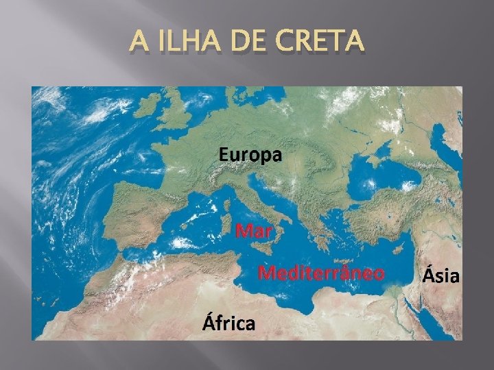 A ILHA DE CRETA 