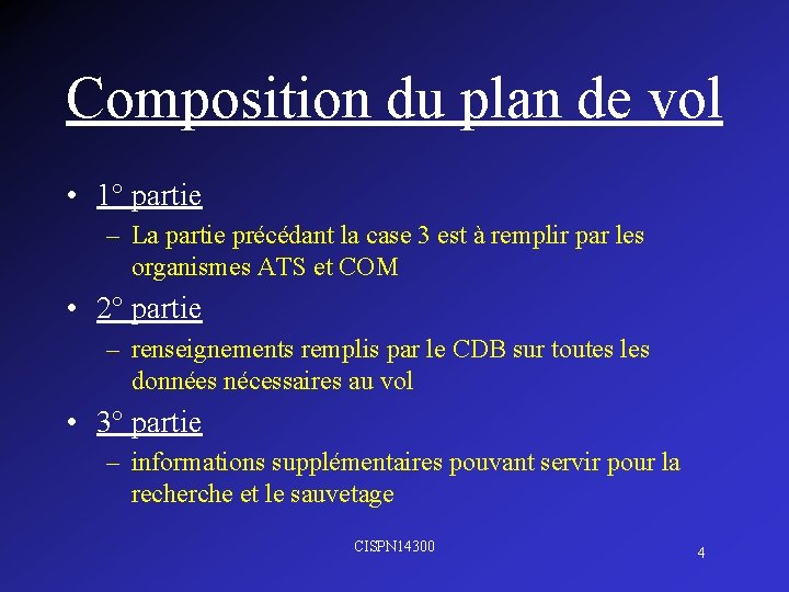 Composition du plan de vol • 1° partie – La partie précédant la case