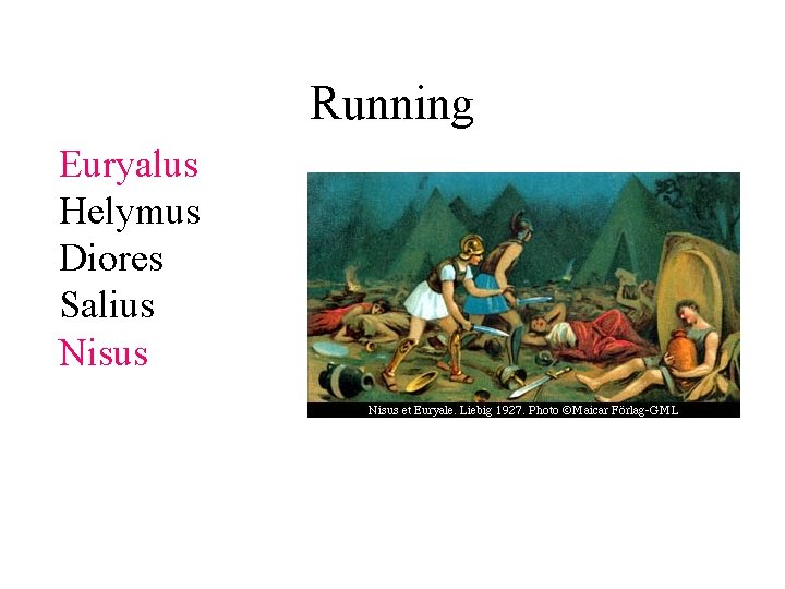 Running Euryalus Helymus Diores Salius Nisus 