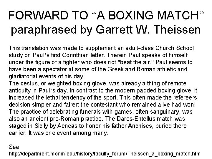 FORWARD TO “A BOXING MATCH” paraphrased by Garrett W. Theissen This translation was made