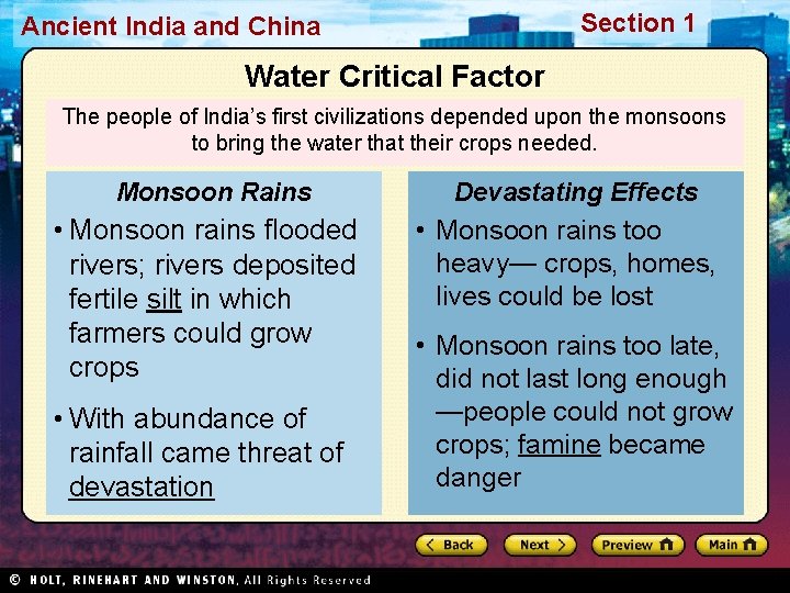Section 1 Ancient India and China Water Critical Factor The people of India’s first
