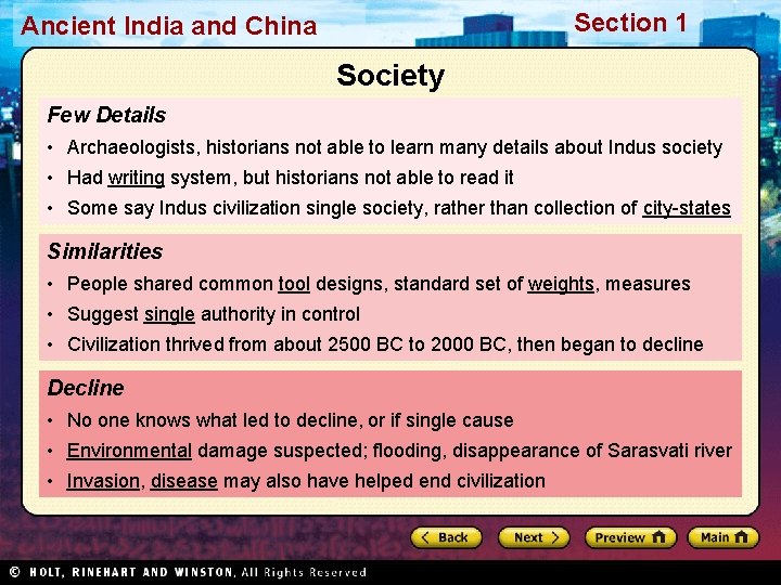 Section 1 Ancient India and China Society Few Details • Archaeologists, historians not able