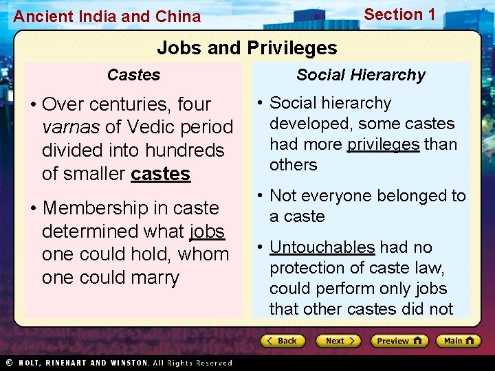 Section 1 Ancient India and China Jobs and Privileges Castes Social Hierarchy • Over