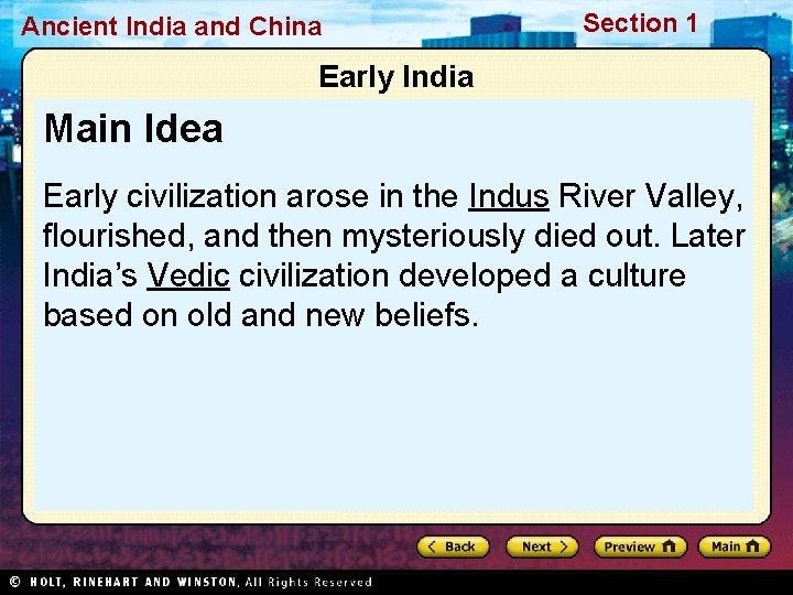 Ancient India and China Section 1 Early India Main Idea Early civilization arose in
