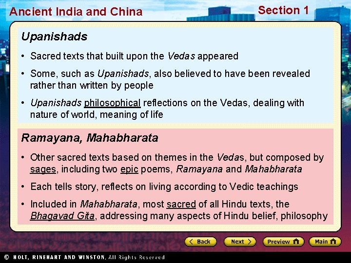 Ancient India and China Section 1 Upanishads • Sacred texts that built upon the