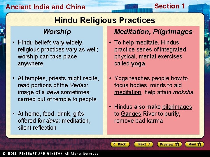 Ancient India and China Section 1 Hindu Religious Practices Worship Meditation, Pilgrimages • Hindu