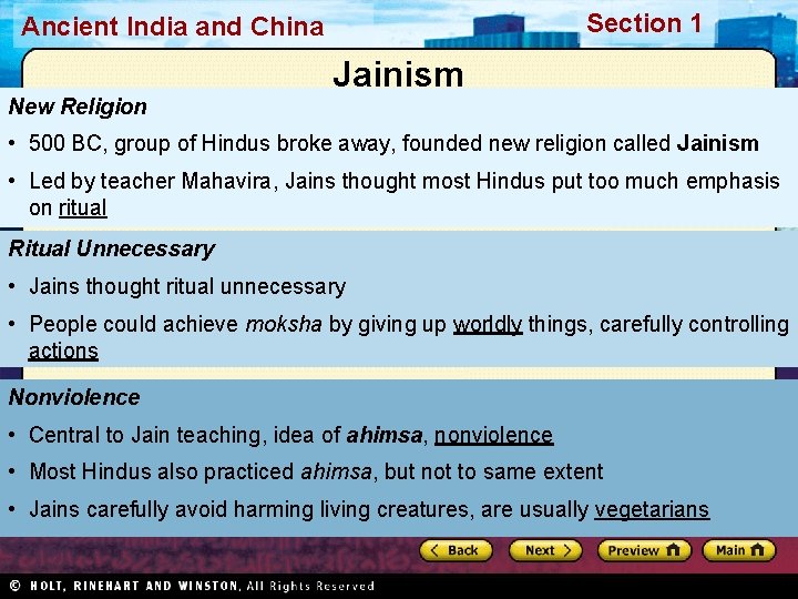 Section 1 Ancient India and China Jainism New Religion • 500 BC, group of