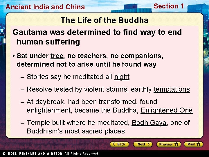 Ancient India and China Section 1 The Life of the Buddha Gautama was determined