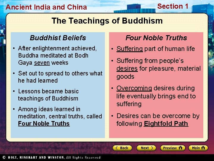Ancient India and China Section 1 The Teachings of Buddhism Buddhist Beliefs • After