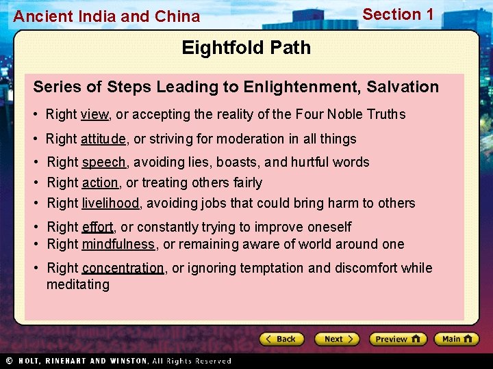 Ancient India and China Section 1 Eightfold Path Series of Steps Leading to Enlightenment,
