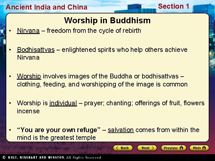 Ancient India and China Section 1 Worship in Buddhism • Nirvana – freedom from