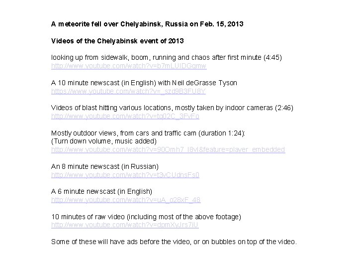 A meteorite fell over Chelyabinsk, Russia on Feb. 15, 2013 Videos of the Chelyabinsk