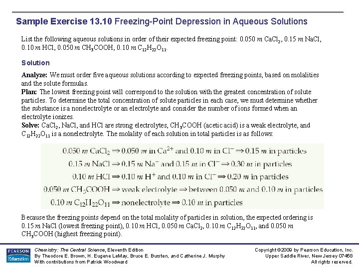 Sample Exercise 13. 10 Freezing-Point Depression in Aqueous Solutions List the following aqueous solutions