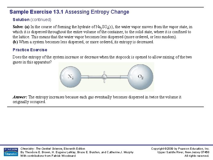 Sample Exercise 13. 1 Assessing Entropy Change Solution (continued) Solve: (a) In the course