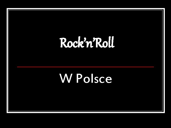 Rock’n’Roll W Polsce 