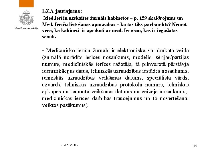LZA jautājums: Med. ierīču uzskaites žurnāls kabinetos – p. 159 skaidrojums un Med. Ierīču