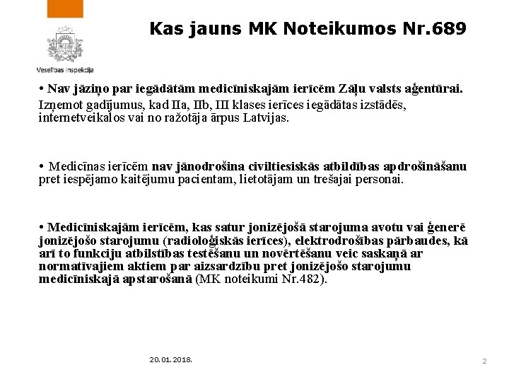 Kas jauns MK Noteikumos Nr. 689 • Nav jāziņo par iegādātām medicīniskajām ierīcēm Zāļu