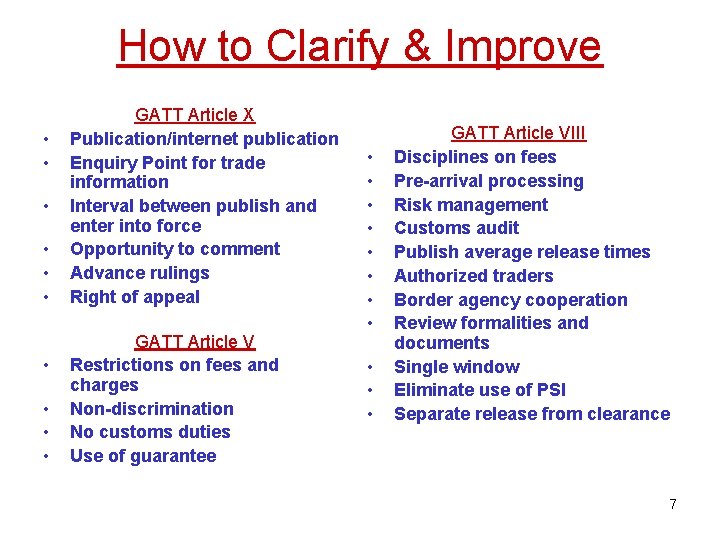 How to Clarify & Improve • • • GATT Article X Publication/internet publication Enquiry