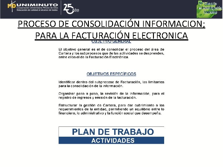 4 o PROCESO DE CONSOLIDACIÓN INFORMACION; PARA LA FACTURACIÓN ELECTRONICA 