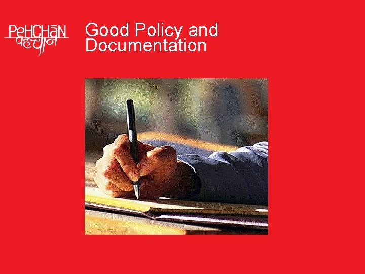 Good Policy and Documentation 