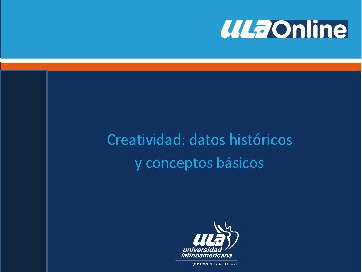 Creatividad: datos históricos y conceptos básicos 