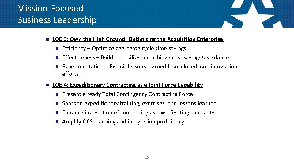 Mission-Focused Business Leadership n LOE 3: Own the High Ground: Optimizing the Acquisition Enterprise