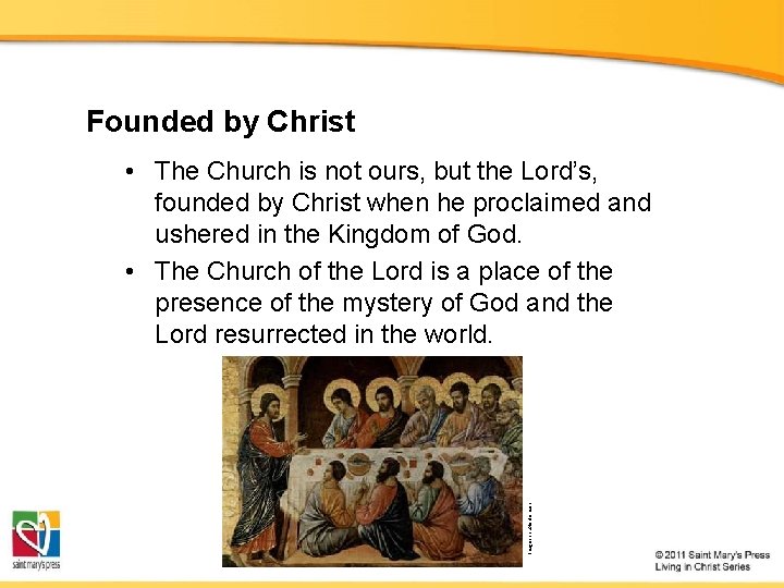 Founded by Christ Image in public domain • The Church is not ours, but