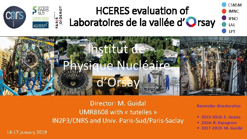 HCERES evaluation of Laboratoires de la vallée d’ rsay CSNSM IMNC IPNO LAL LPT