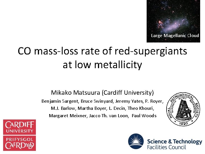 Large Magellanic Cloud CO mass-loss rate of red-supergiants at low metallicity Mikako Matsuura (Cardiff