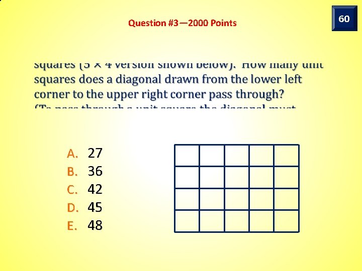 Question #3— 2000 Points A. B. C. D. E. 27 36 42 45 48