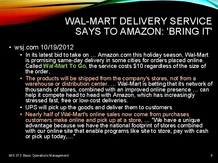 WAL-MART DELIVERY SERVICE SAYS TO AMAZON: 'BRING IT' • wsj. com 10/19/2012 • In