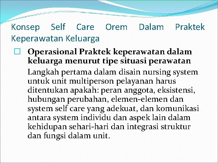 Konsep Self Care Orem Keperawatan Keluarga Dalam Praktek � Operasional Praktek keperawatan dalam keluarga