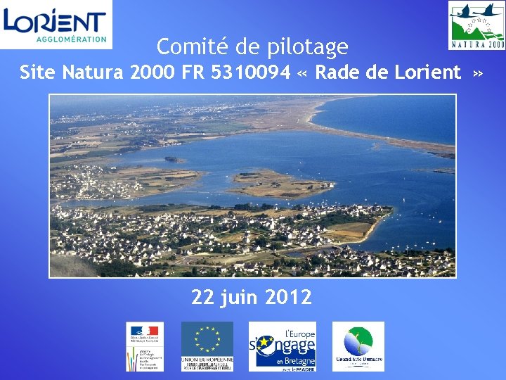 Comité de pilotage Site Natura 2000 FR 5310094 « Rade de Lorient » 22