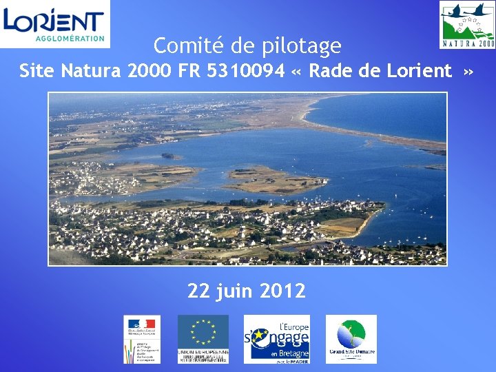 Comité de pilotage Site Natura 2000 FR 5310094 « Rade de Lorient » 22