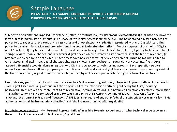 Sample Language PLEASE NOTE: ALL SAMPLE LANGUAGE PROVIDED IS FOR INFORMATIONAL PURPOSES ONLY AND