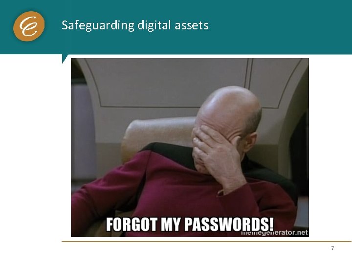 Safeguarding digital assets 7 