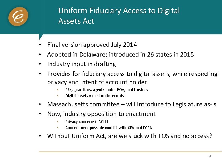 Uniform Fiduciary Access to Digital Assets Act • • Final version approved July 2014