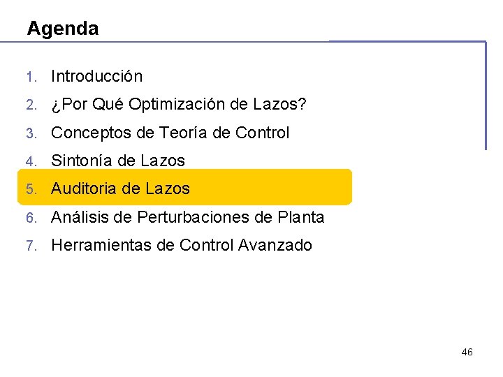 Agenda 1. Introducción 2. ¿Por Qué Optimización de Lazos? 3. Conceptos de Teoría de Agenda 1. Introducción 2. ¿Por Qué Optimización de Lazos? 3. Conceptos de Teoría de