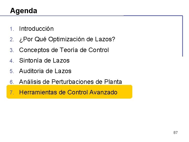 Agenda 1. Introducción 2. ¿Por Qué Optimización de Lazos? 3. Conceptos de Teoría de Agenda 1. Introducción 2. ¿Por Qué Optimización de Lazos? 3. Conceptos de Teoría de