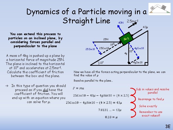 Dynamics of a Particle moving in a 2. 5 ms Straight Line -2 43 Dynamics of a Particle moving in a 2. 5 ms Straight Line -2 43