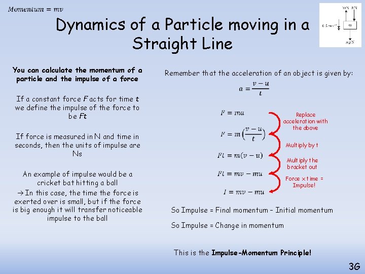 Dynamics of a Particle moving in a Straight Line You can calculate the Dynamics of a Particle moving in a Straight Line You can calculate the