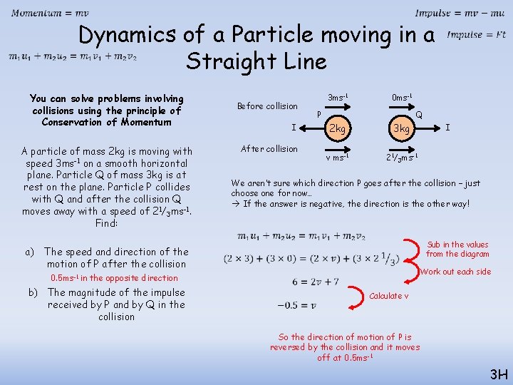 Dynamics of a Particle moving in a Straight Line You can solve problems Dynamics of a Particle moving in a Straight Line You can solve problems