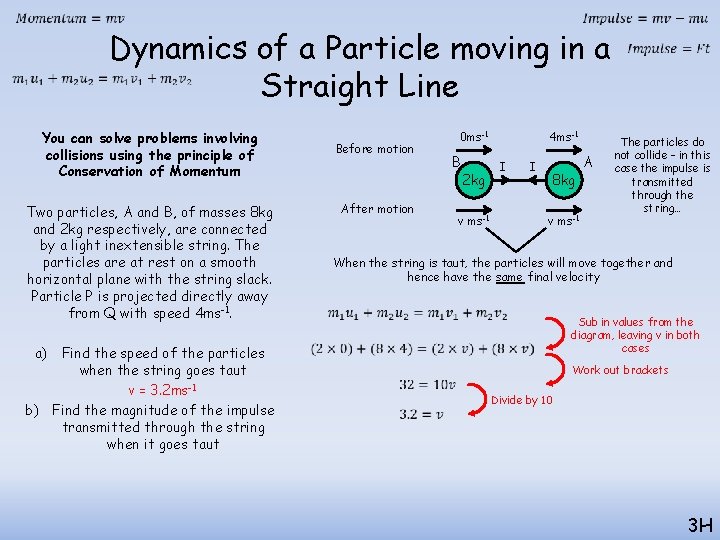 Dynamics of a Particle moving in a Straight Line You can solve problems Dynamics of a Particle moving in a Straight Line You can solve problems