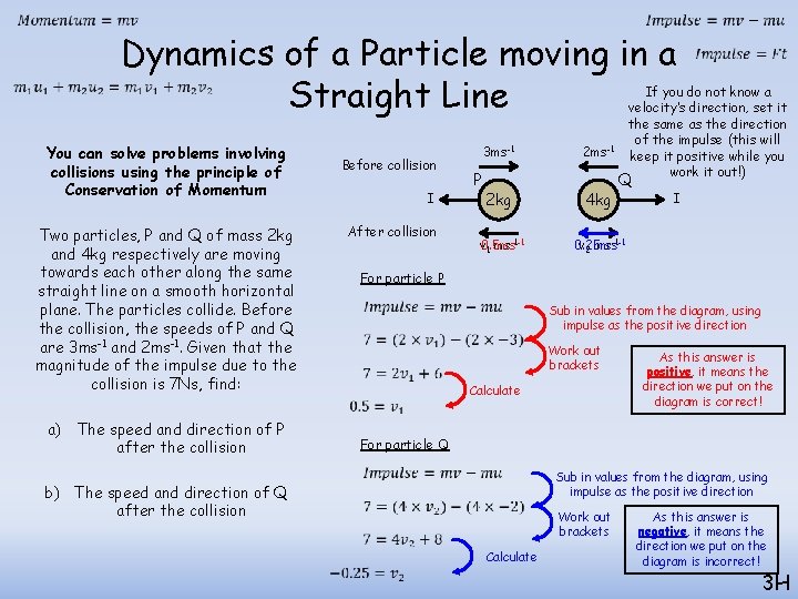 Dynamics of a Particle moving in a Straight Line You can solve problems Dynamics of a Particle moving in a Straight Line You can solve problems