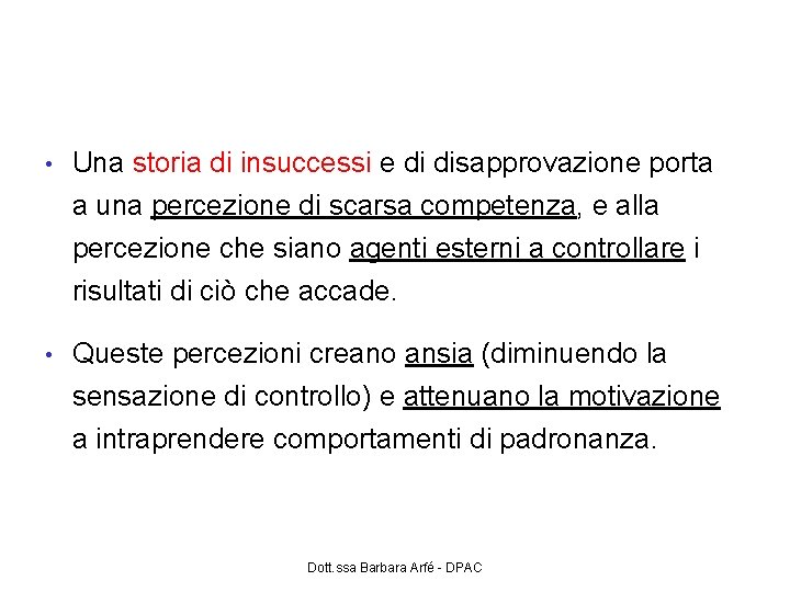 Successo e insuccesso • Una storia di insuccessi e di disapprovazione porta a una