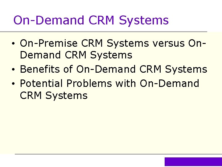 On-Demand CRM Systems • On-Premise CRM Systems versus On. Demand CRM Systems • Benefits